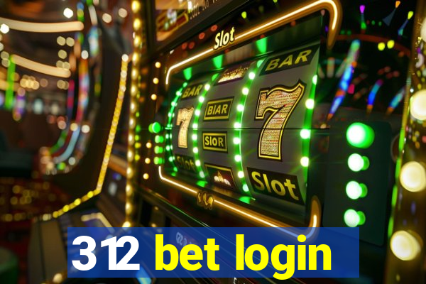 312 bet login